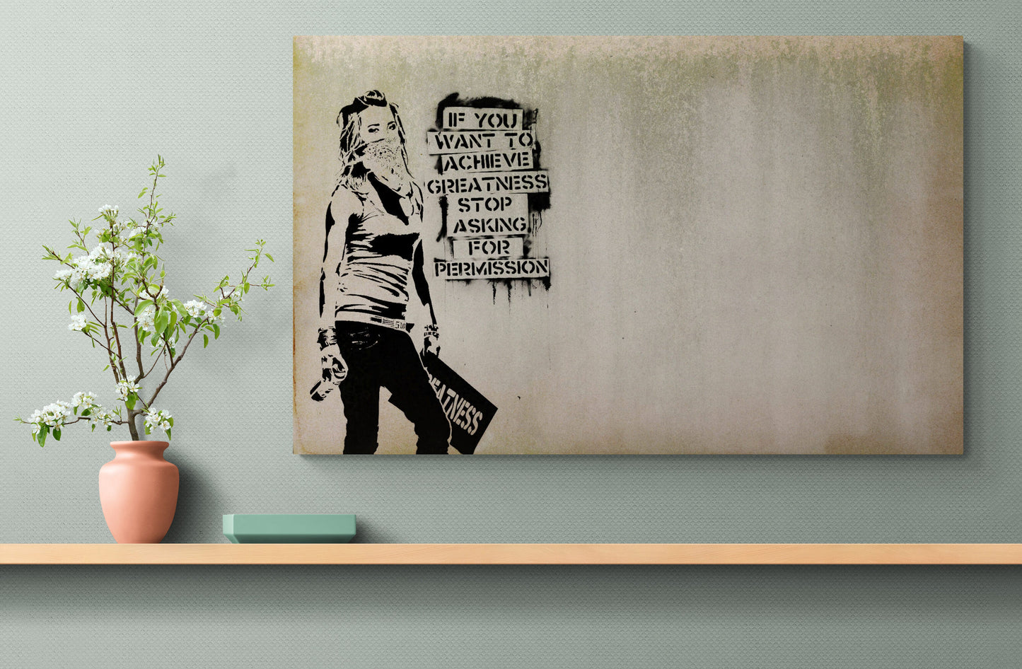 Banksy If You Want to Achieve Greatness Stop Asking for Permission Street Art Canvas