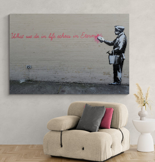 Banksy What We Do in Life Art Canvas